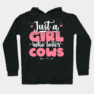 Just A Girl Who Loves Cows - Cute farmer gift design Hoodie